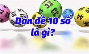 Dàn đề 10 số bất bại