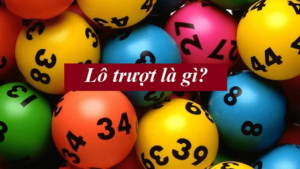 Lô trượt là gì?