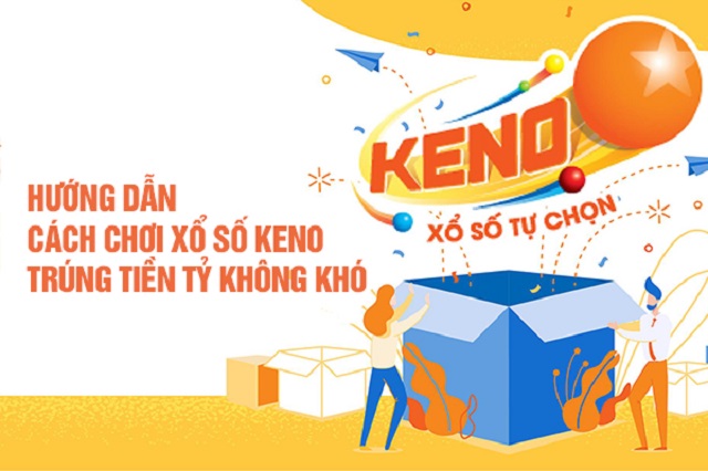 Mách bạn top 5 cách chơi xổ số Keno dễ trúng
