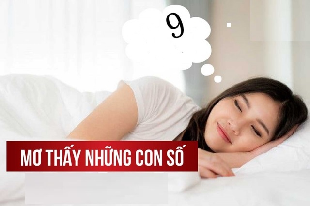 Giải mã điềm báo khi mơ thấy số 9 Giải mã điềm báo khi mơ thấy số 9