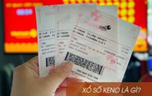 Keno là gì? Cách chơi keno và những thông tin thú vị về trò chơi!